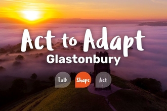 Act to Adapt banner GLASTONBURY
