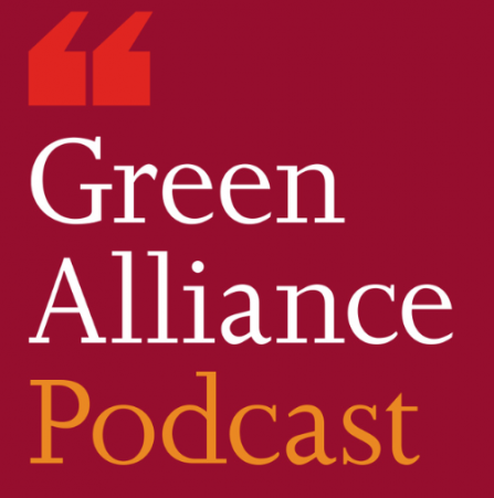 Green alliance podcast