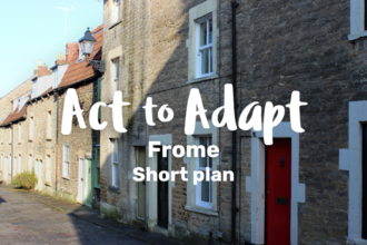 Act to Adapt: Frome short plan
