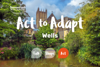 Bishops Palace in Wells behind text about the Act to Adapt project