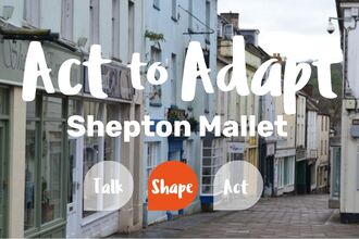 Act to Adapt Shape - Shepton Mallet 